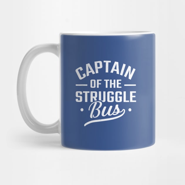 Captain of the Struggle Bus by TheDesignDepot